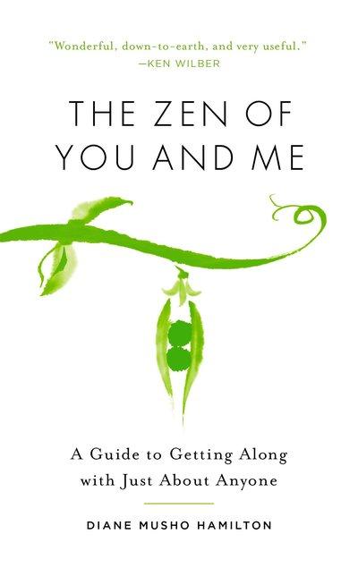 The Zen of You & Me