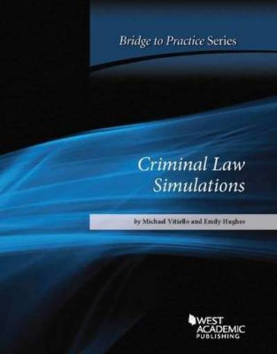 Criminal Law Simulations: Bridge To Practice