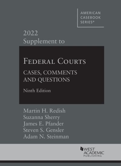 2022 Supplement To Federal Courts, Ninth Edition
