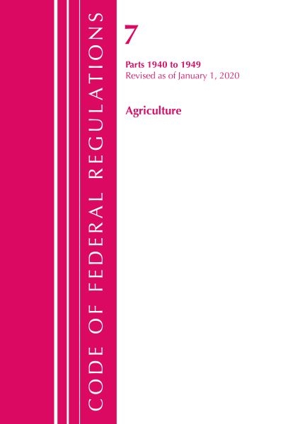 Code of Federal Regulations, Title 07 Agriculture 1940-1949,