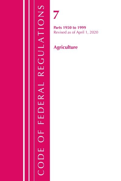 Code of Federal Regulations, Title 07 Agriculture 1950-1999,
