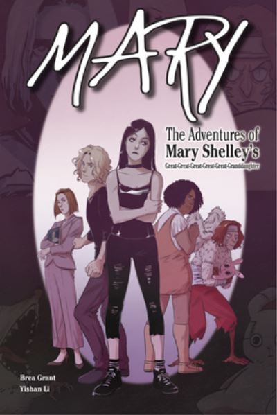 Mary: The Adventures of Mary Shelley's Great-Great-Great-Gre
