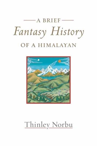 Brief Fantasy History of a Himalayan, A