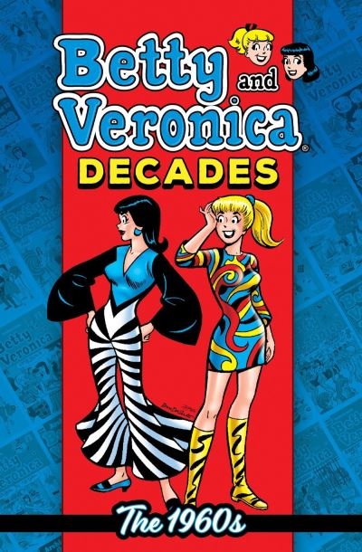Betty & Veronica Decades. The 1960s