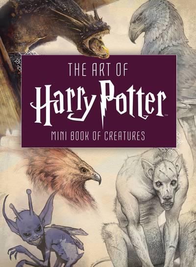 Art Of Harry Potter Mini Book Of Creatures H/B