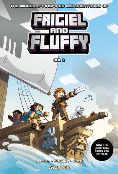 The Minecraft Inspired Misadventures Frigiel and Fluffy. Vol