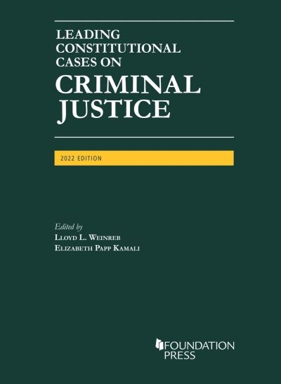 Leading Constitutional Cases on Criminal Justice, 2022