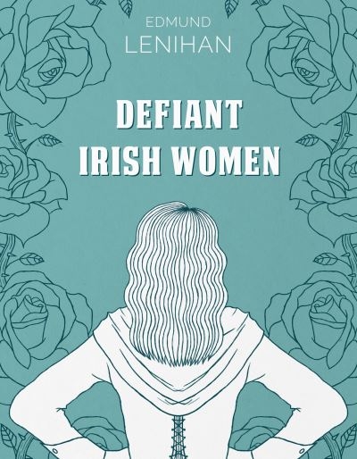 Defiant Irish Women H/B