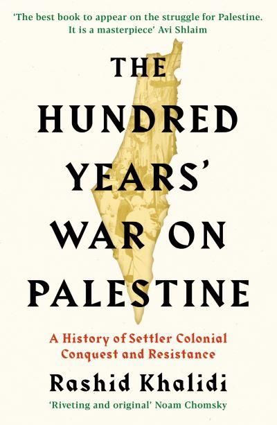 Hundred Years War On Palestine P/B