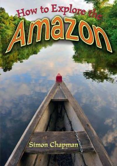 How To Explore the Amazon
