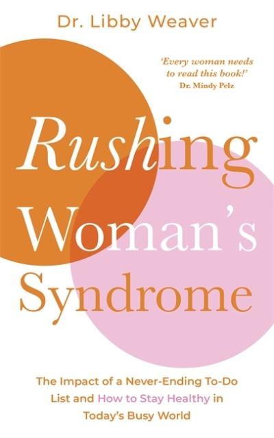 Rushing Womans Syndrome TPB