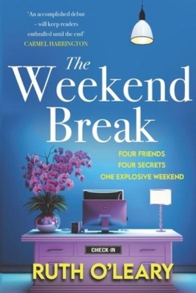 The Weeked Break