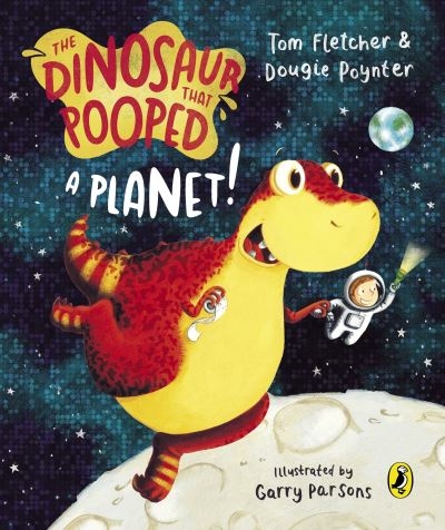 Dinosaur That Pooped A Planet Board Book