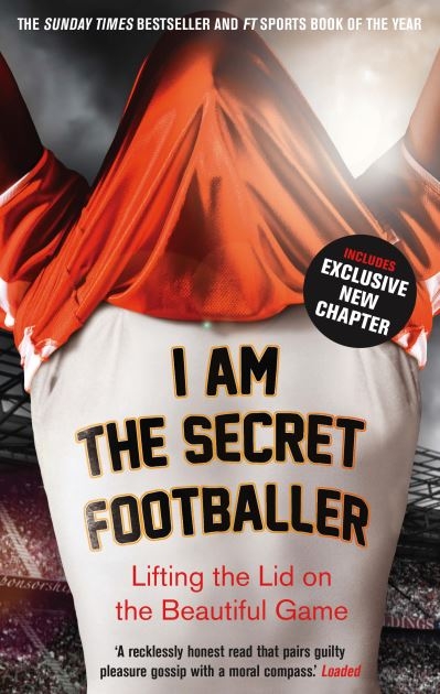 I Am the Secret Footballer P/B