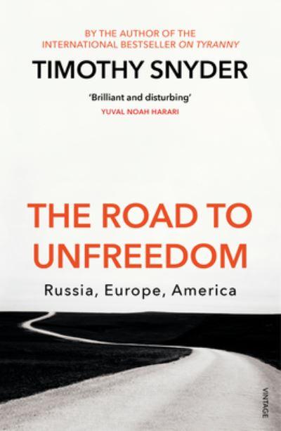 Road To Unfreedom Russia Europe America P/B