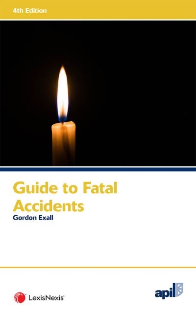 APIL Guide To Fatal Accidents