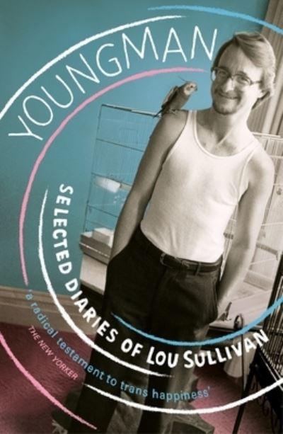 Youngman Selected Diaries Of Lou Sullivan P/B