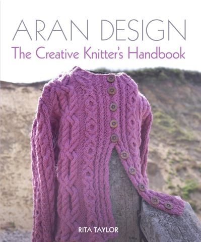 Aran Design The Creative Knitters Handbook H/B