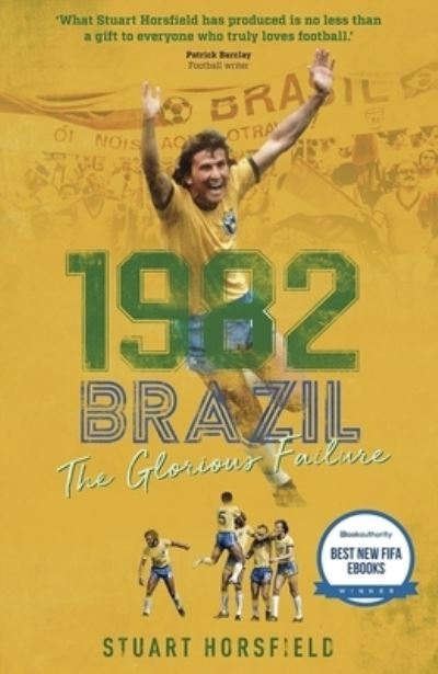 Brazil 82 The Day Football Died H/B
