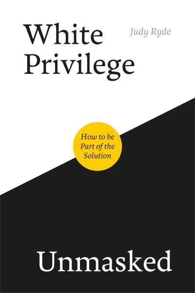 White Privilege Unmasked P/B
