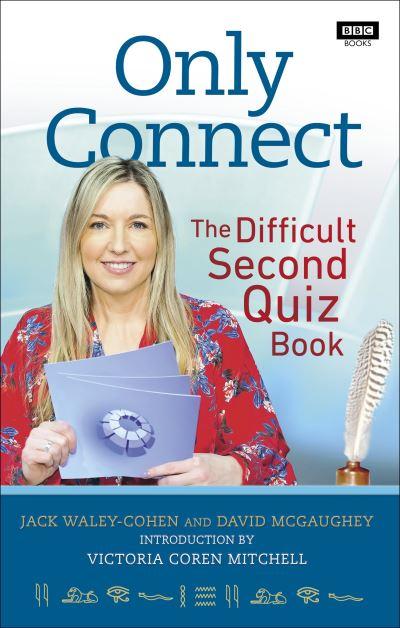 Only Connect The Difficult Second Quiz Book P/B