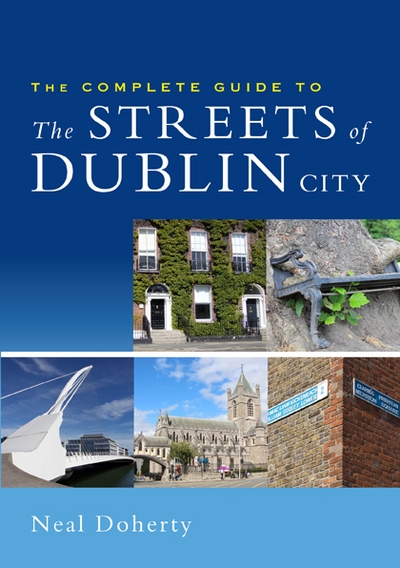 Complete Guide To The Streets Of Dublin City P/B