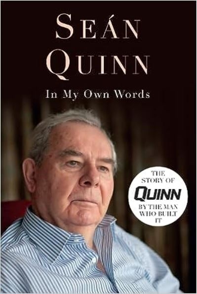 Sean Quinn - In My Own Words