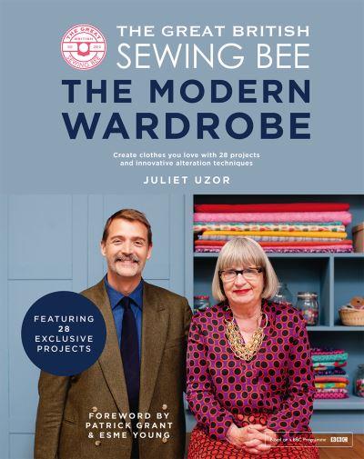 The Great British Sewing Bee. The Modern Wardrobe