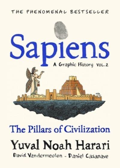 Sapiens Volume Two The Pillars of Civilization
