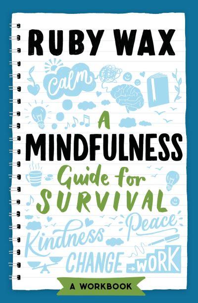 A Mindfulness Guide For Survival P/B