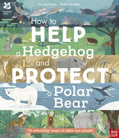 How To Help A Hedgehog And Protect A Polar Bear P/B