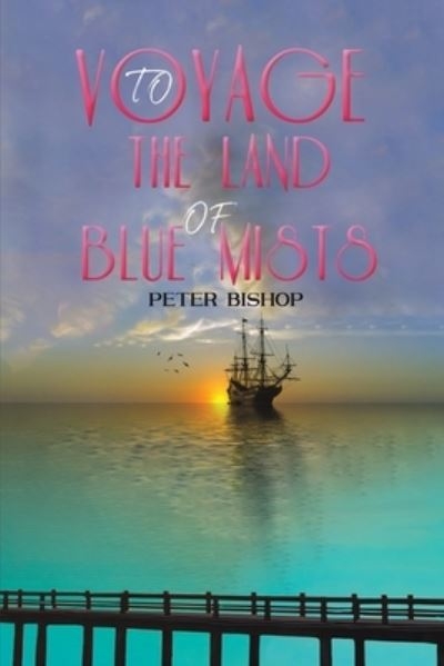 Voyage To the Land of Blue Mists