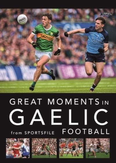 Great Moments In Gaelic Football P/B