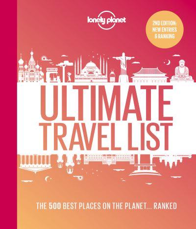 Lonely Planets Ultimate Travel List 2 The Best Places On The