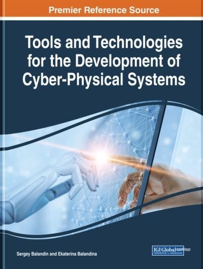 Tools and Technologies For the Development of Cyber-Physical