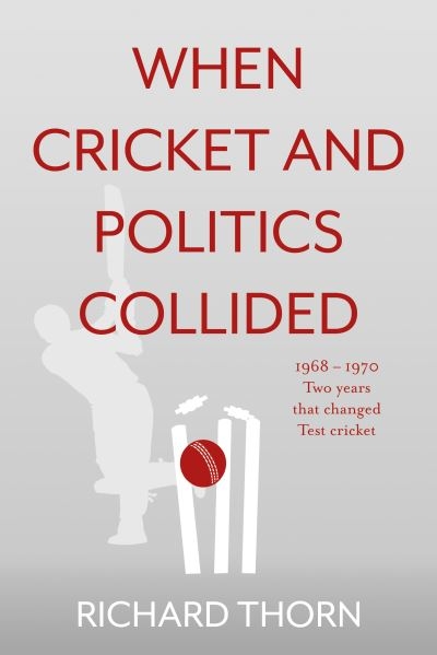 When Cricket and Politics Collided