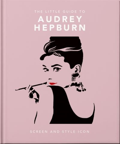 Little Guide To Audrey Hepburn P/B