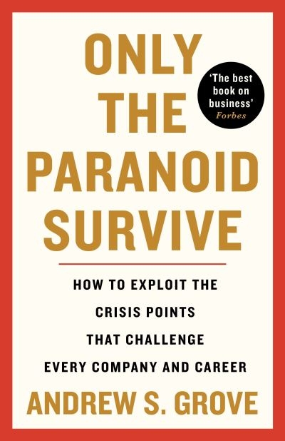 Only The Paranoid Survive