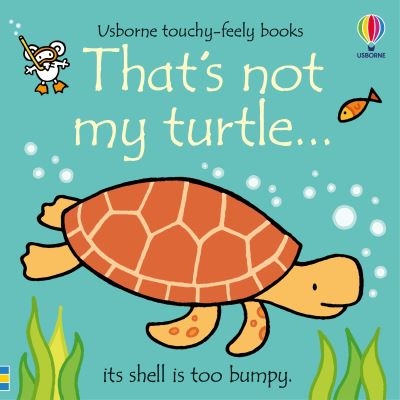 Thats Not My Turtle Board Book