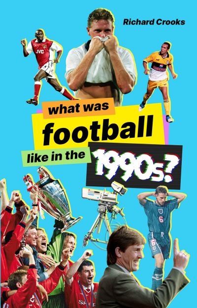 What Was Football Like in the 1990s?