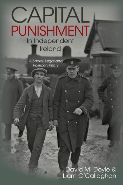 Capital Punishment in Independent Ireland