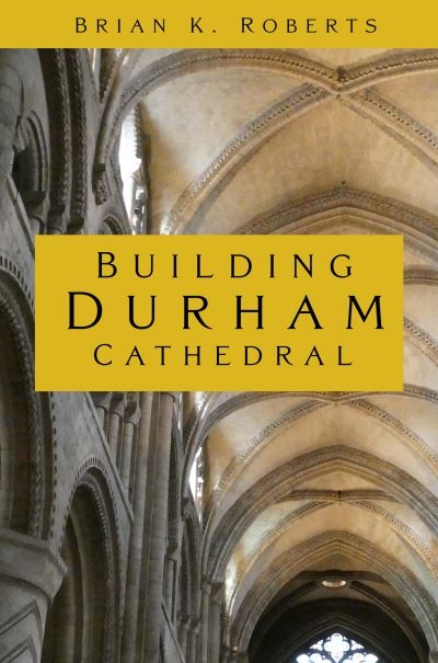 Building Durham Cathedral