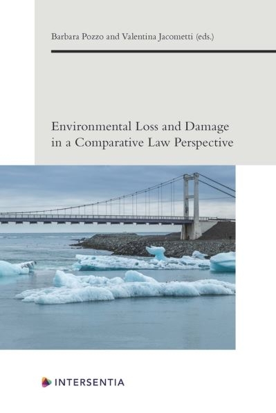 Environmental Loss and Damage in a Comparative Law Perspecti