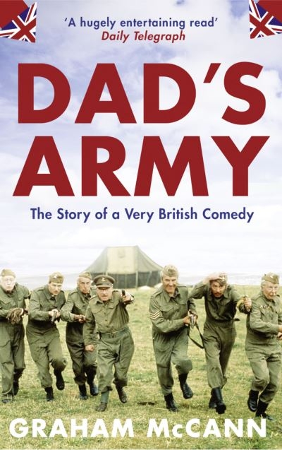 Dads Army The Story Of A Very British Comedy P/B