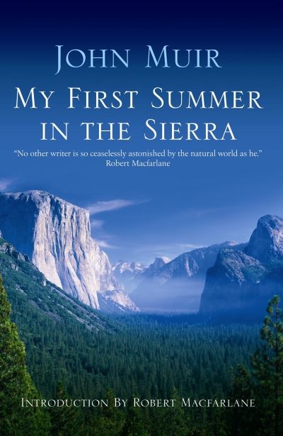 My First Summer in the Sierra
