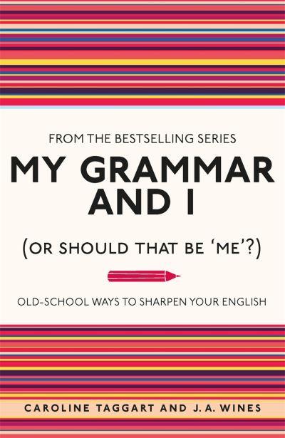 My Grammar & I Or Should That Be Me P/B