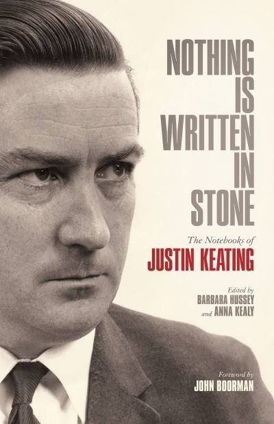 Nothing Is Written in Stone The Notebooks of Justin Keating
