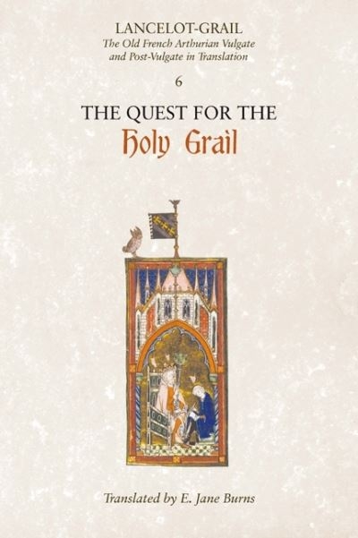 Lancelot-Grail Volume 6 The Quest of the Holy Grail