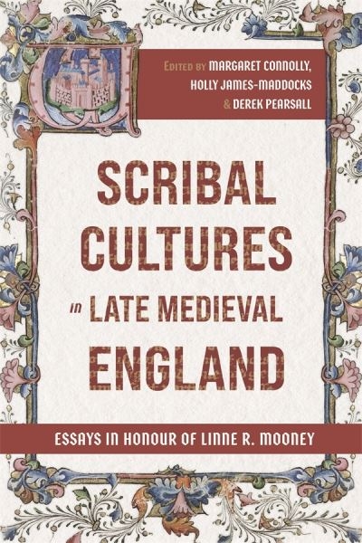 Scribal Cultures in Late Medieval England
