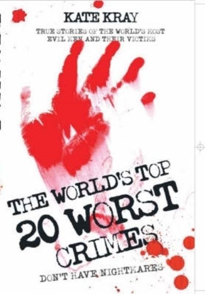 The World's 20 Worst Crimes